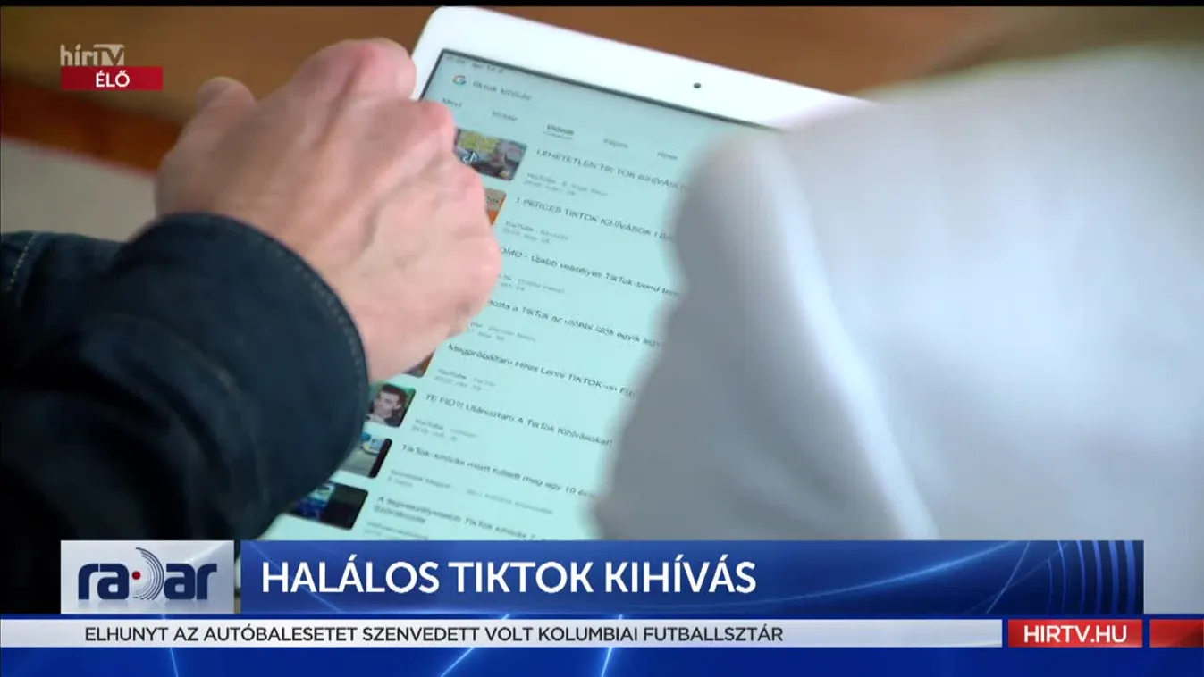 Radar - Halálos TikTok kihívás (2022-04-14)