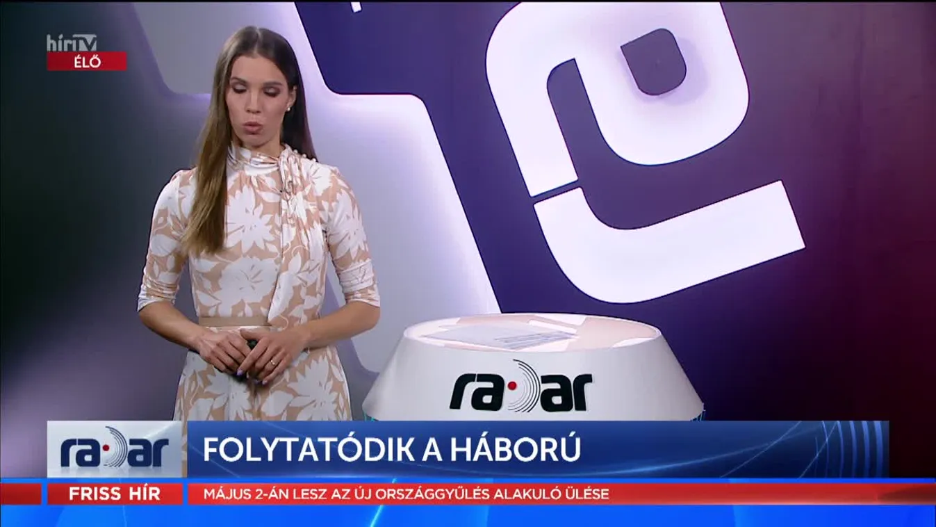 Radar - Folytatódik a háború (2022-04-19)
