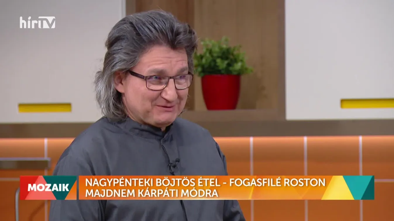 Mozaik - Nagypénteki böjtös étel - Fogasfilé roston majdnem kárpáti módra (2022-04-15)