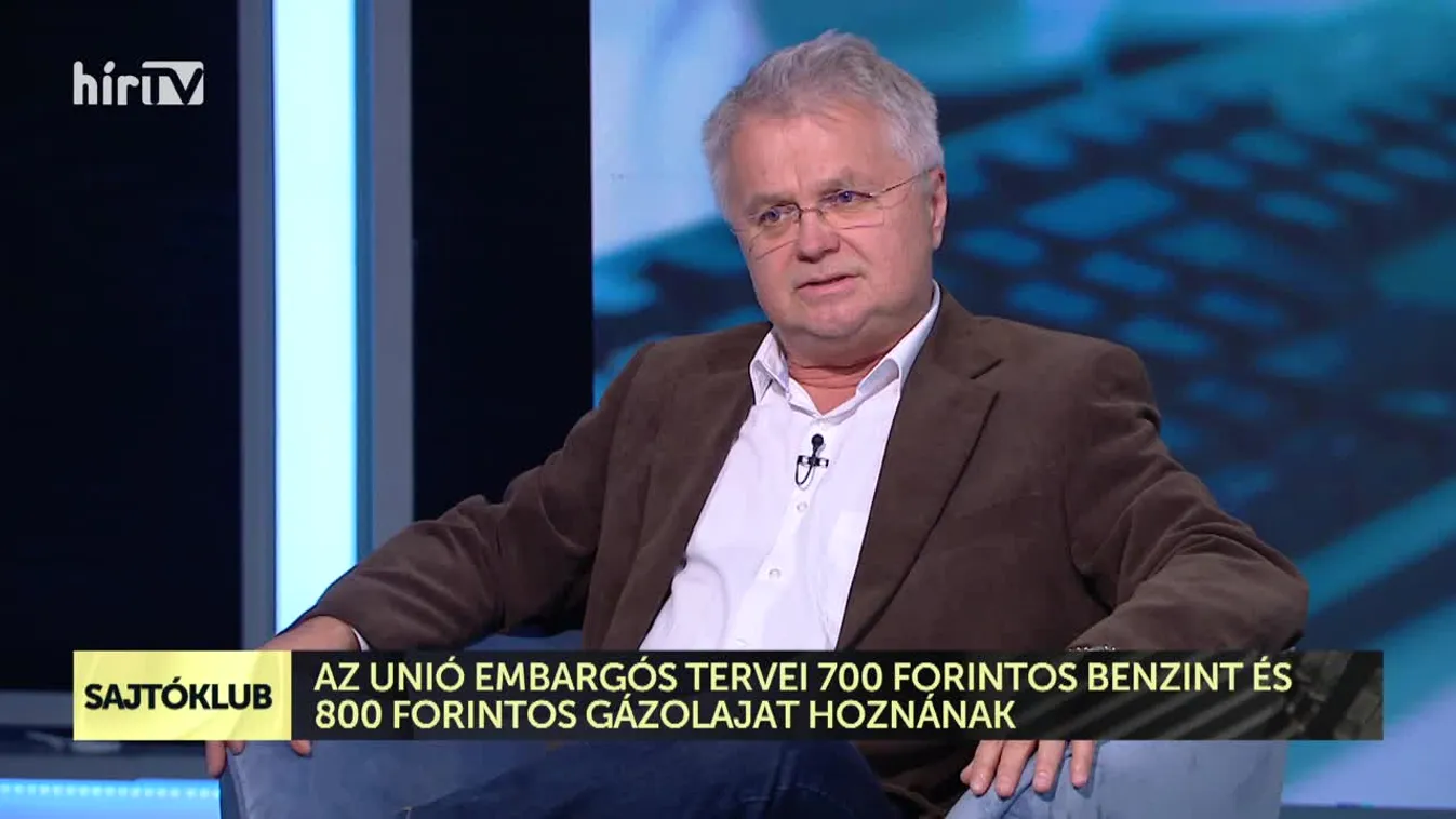 Sajtóklub: Az Unió embargós tervei 700 forintos benzint és 800 forintos gázolajat hoznának