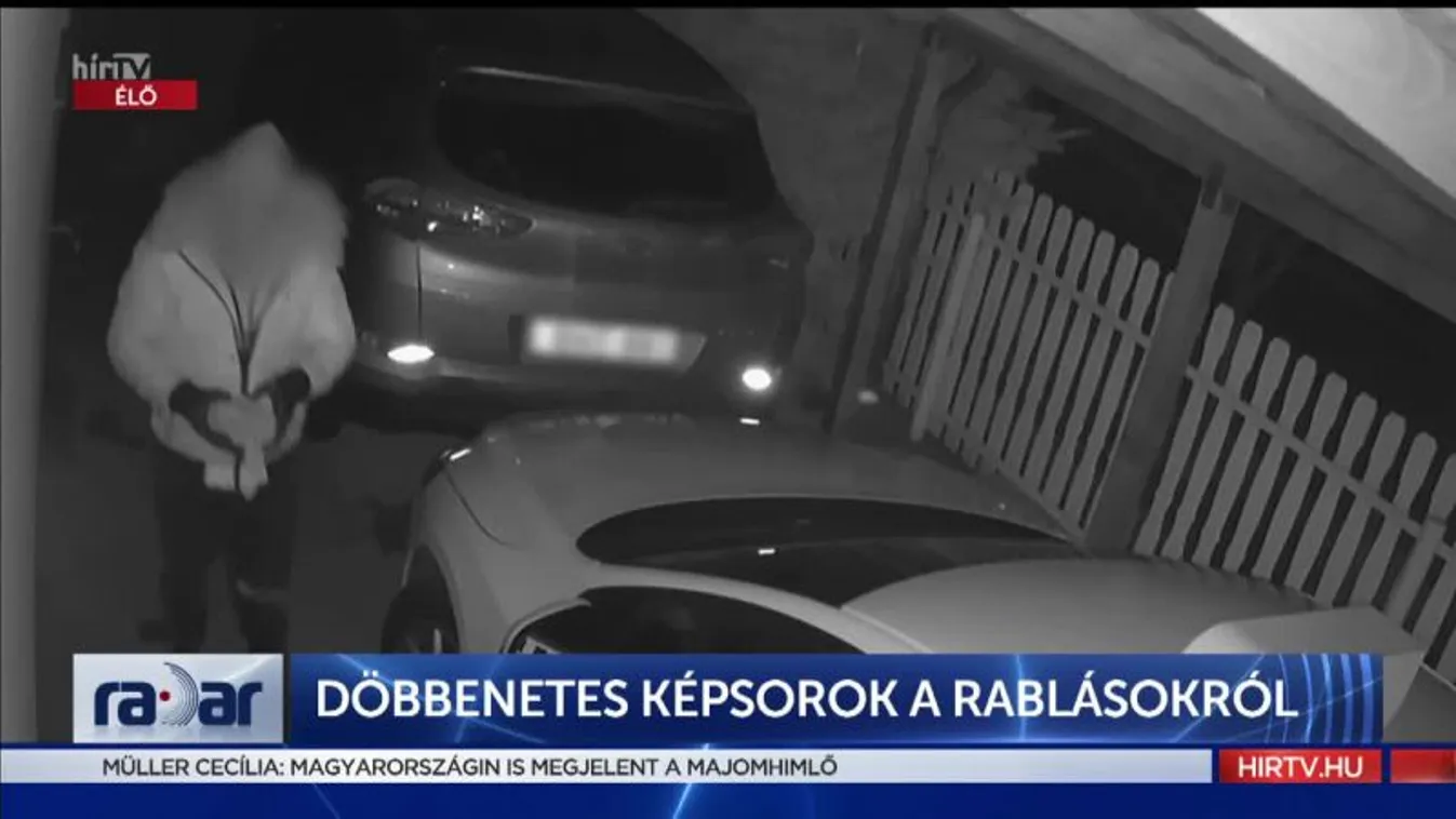 Radar - Döbbenetes képsorok a rablásokról (2022-05-31)