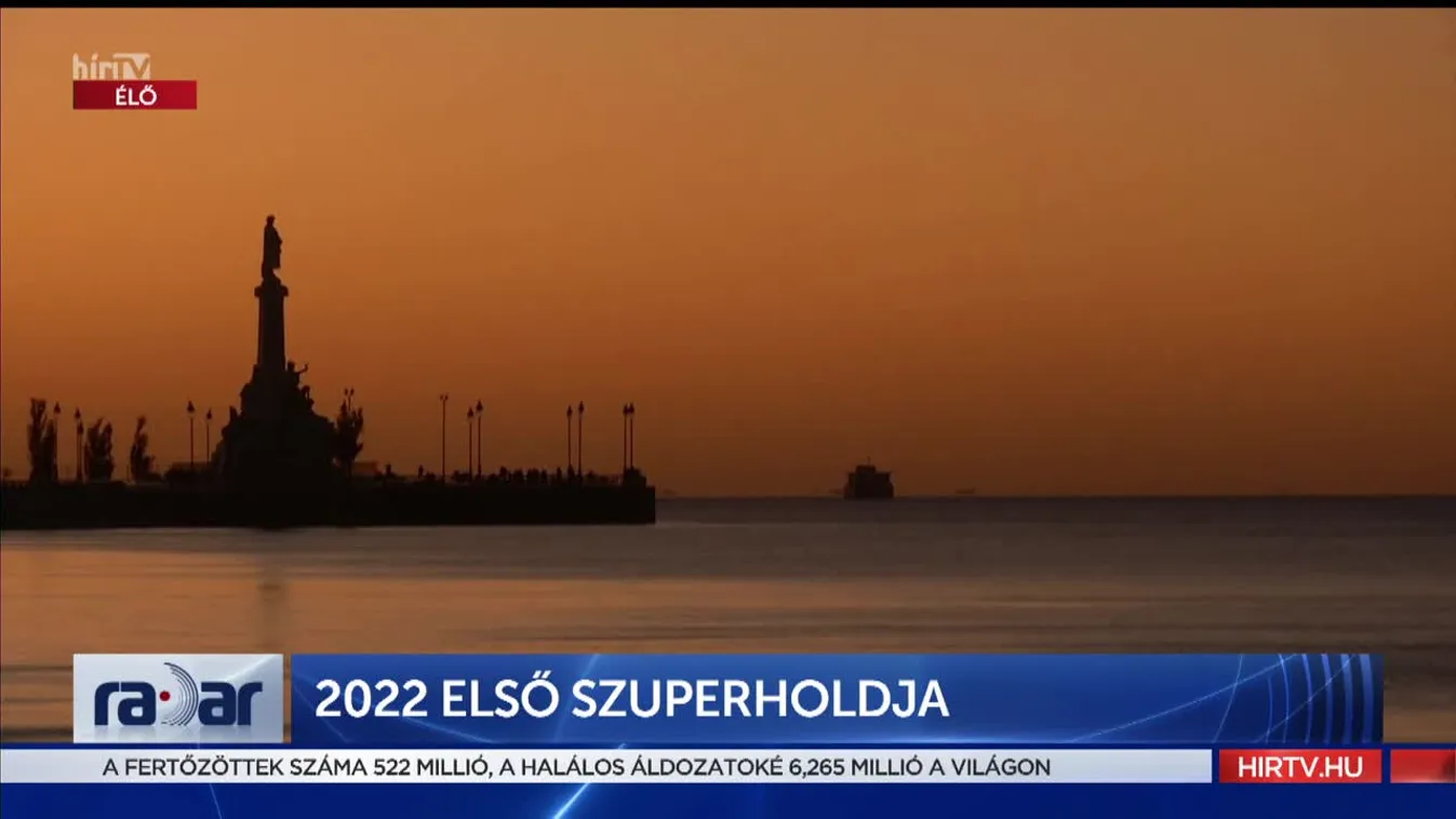Radar - 2022 első Szuperholdja (2022-05-17)