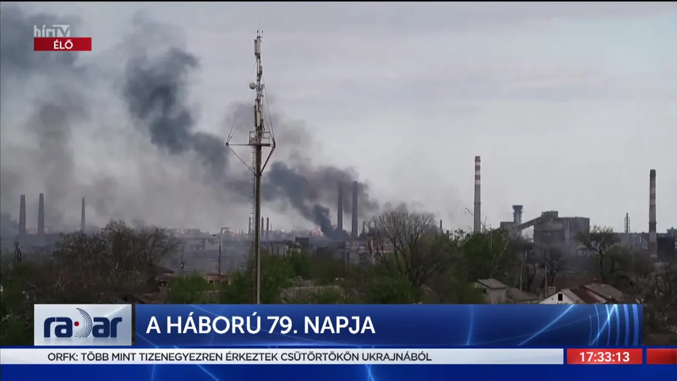 Radar - A háború 79. napja (2022-05-13)