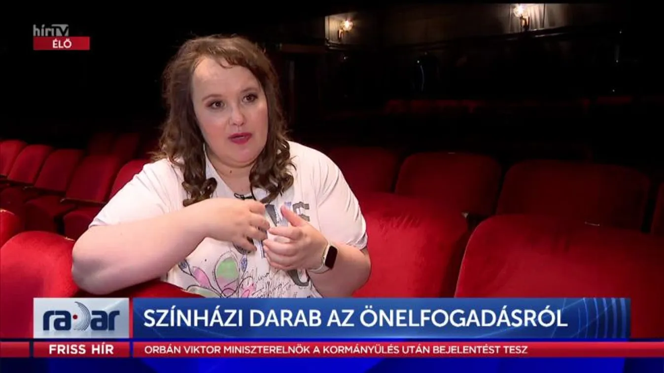Radar - Színházi darab az önelfogadásról (2022-05-25)