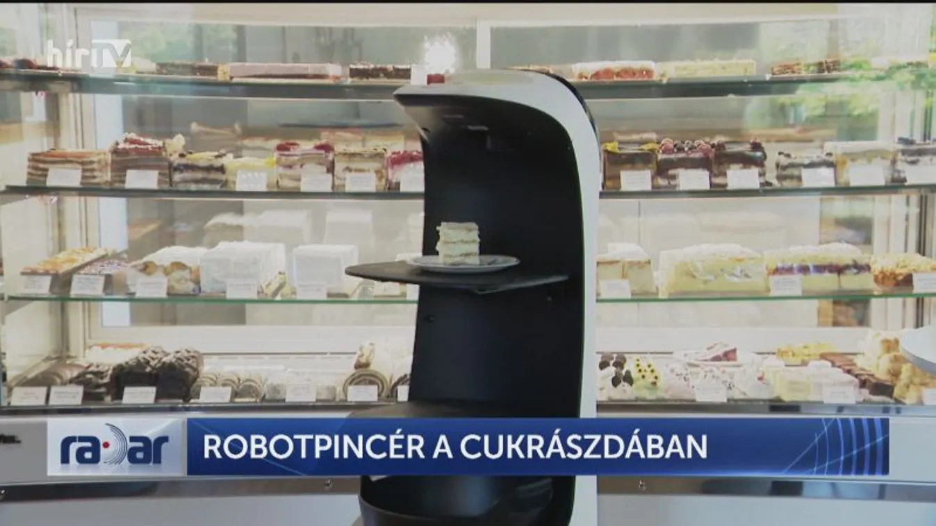 Radar - Robotpincér a cukrászdában (2022-06-06)