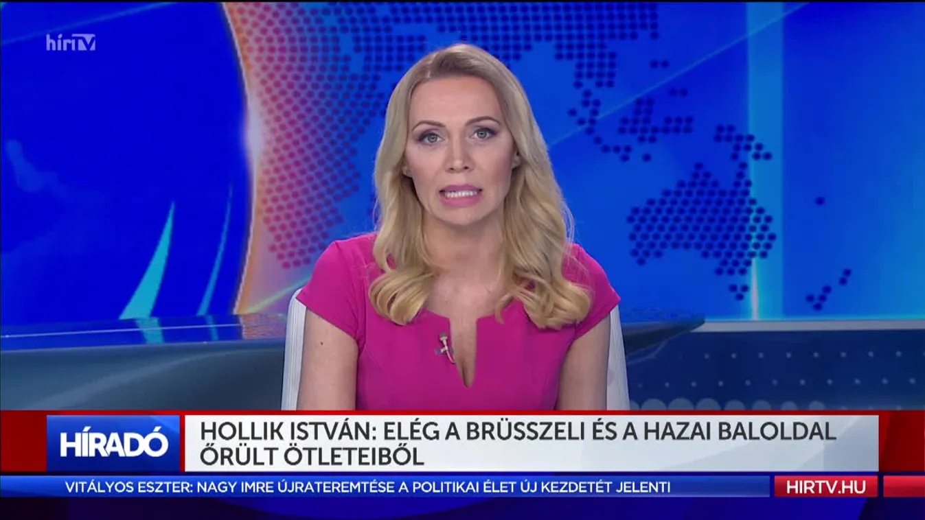 Hollik István: Elég a brüsszeli és a hazai baloldal őrült ötleteiből