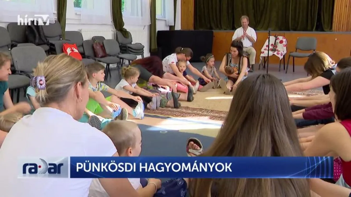 Radar - Pünkösdi hagyományok (2022-06-06)