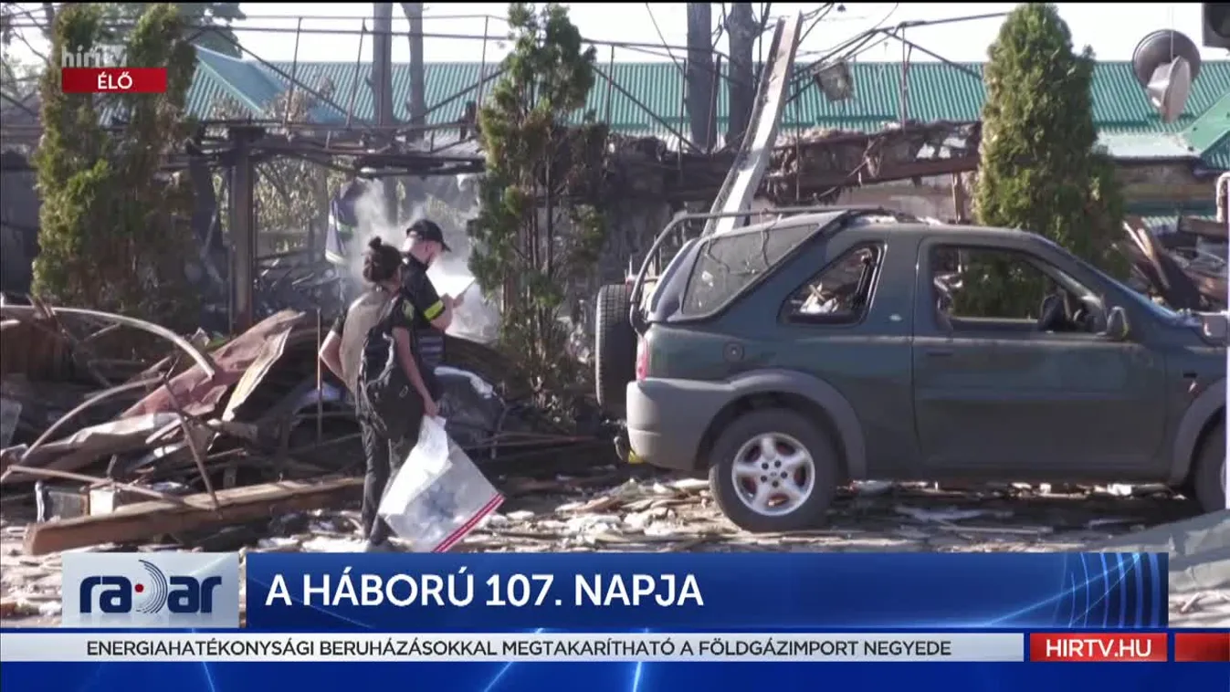 Radar - A háború 107. napja (2022-06-10)