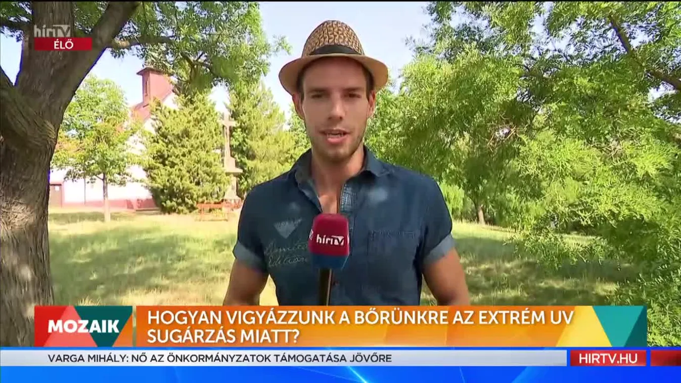 Mozaik - Hogyan vigyázzunk a bőrünkre az extrém UV miatt?