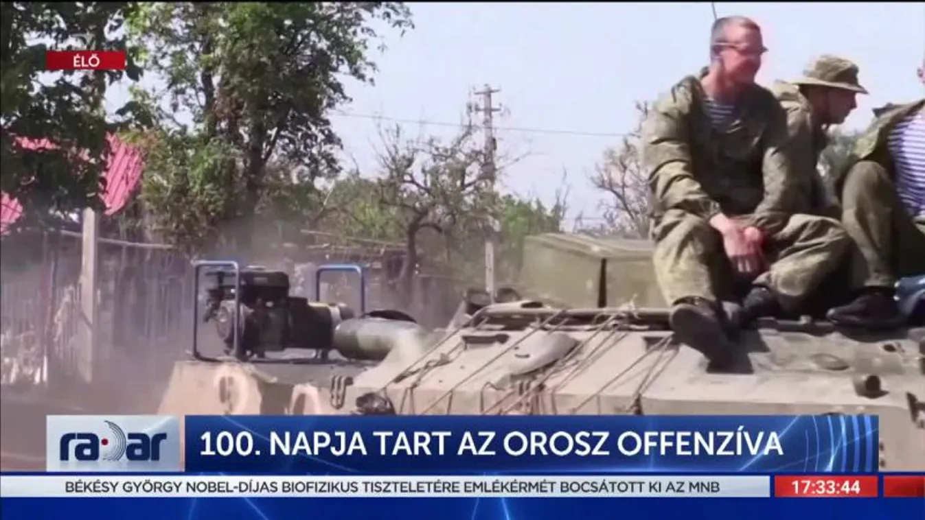 Radar - 100. napja tart az orosz offenzíva (2022-06-03)