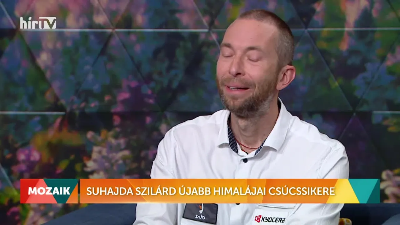 Mozaik - Suhajda Szilárd újabb himalájai csúcssikere (2022-06-17)