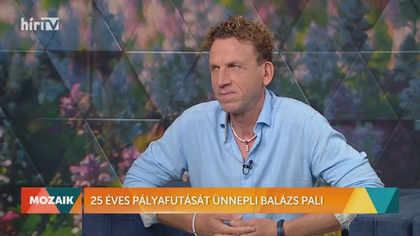 Mozaik - Balázs Pali 25 éves pályafutása (2022-06-03)