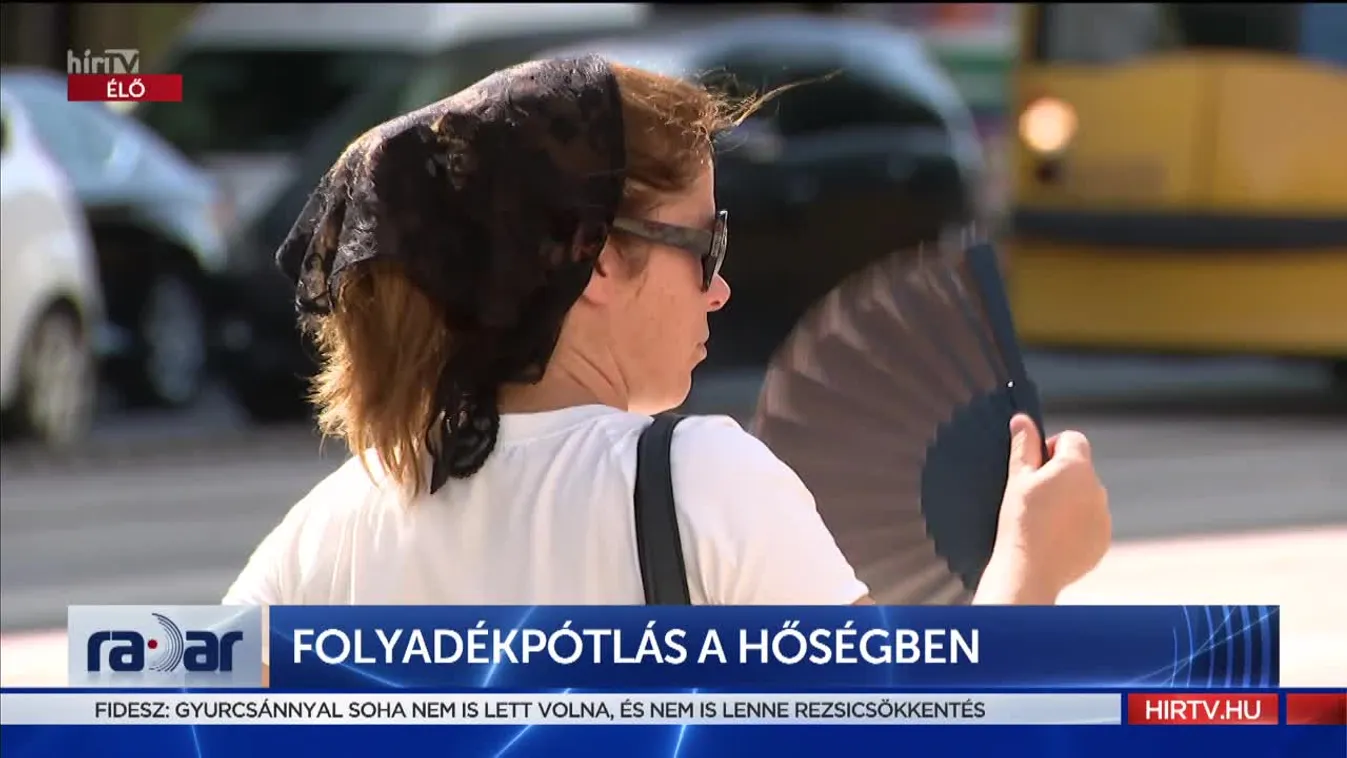 Radar: Folyadékpótlás a hőségben