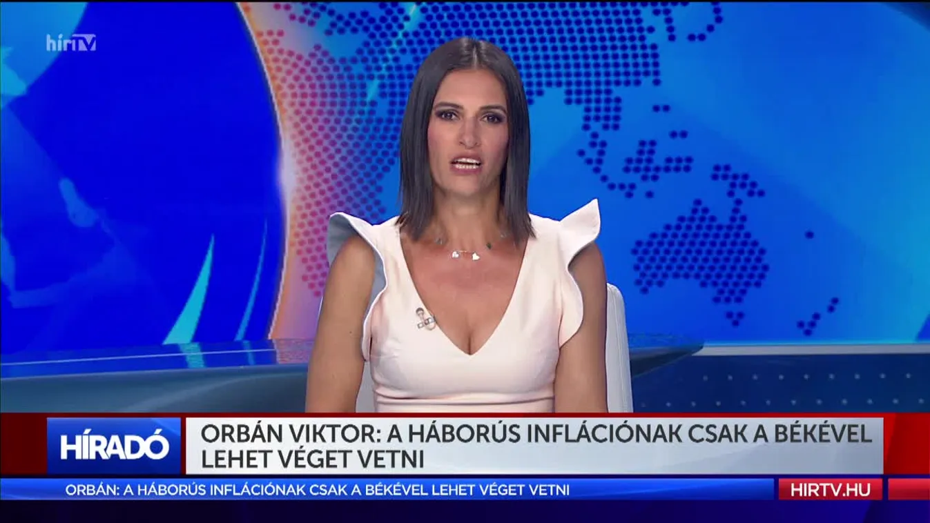 Orbán Viktor: A háborús inflációnak csak a békével lehet véget vetni