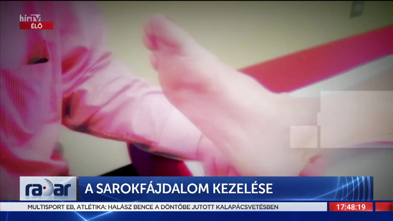 Radar - A sarokfájdalom kezelése (2022-08-18)