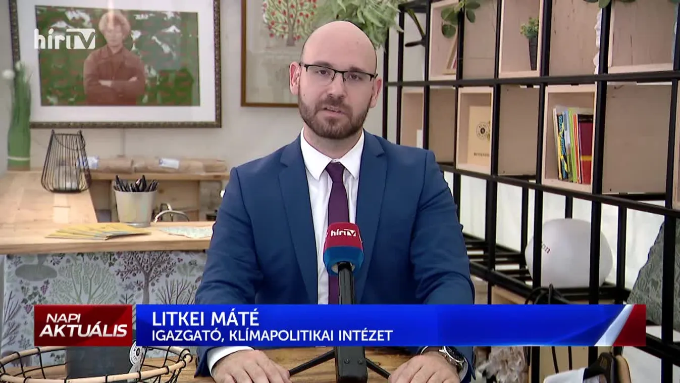 Napi aktuális - Litkei Máté (2022-08-25)