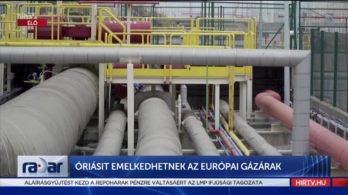 Radar - Óriásit emelkedhetnek az európai gázárak (2022-08-18)