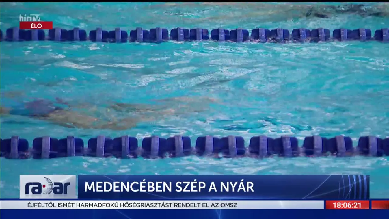 Radar - Medencében szép a nyár (2022-08-03)