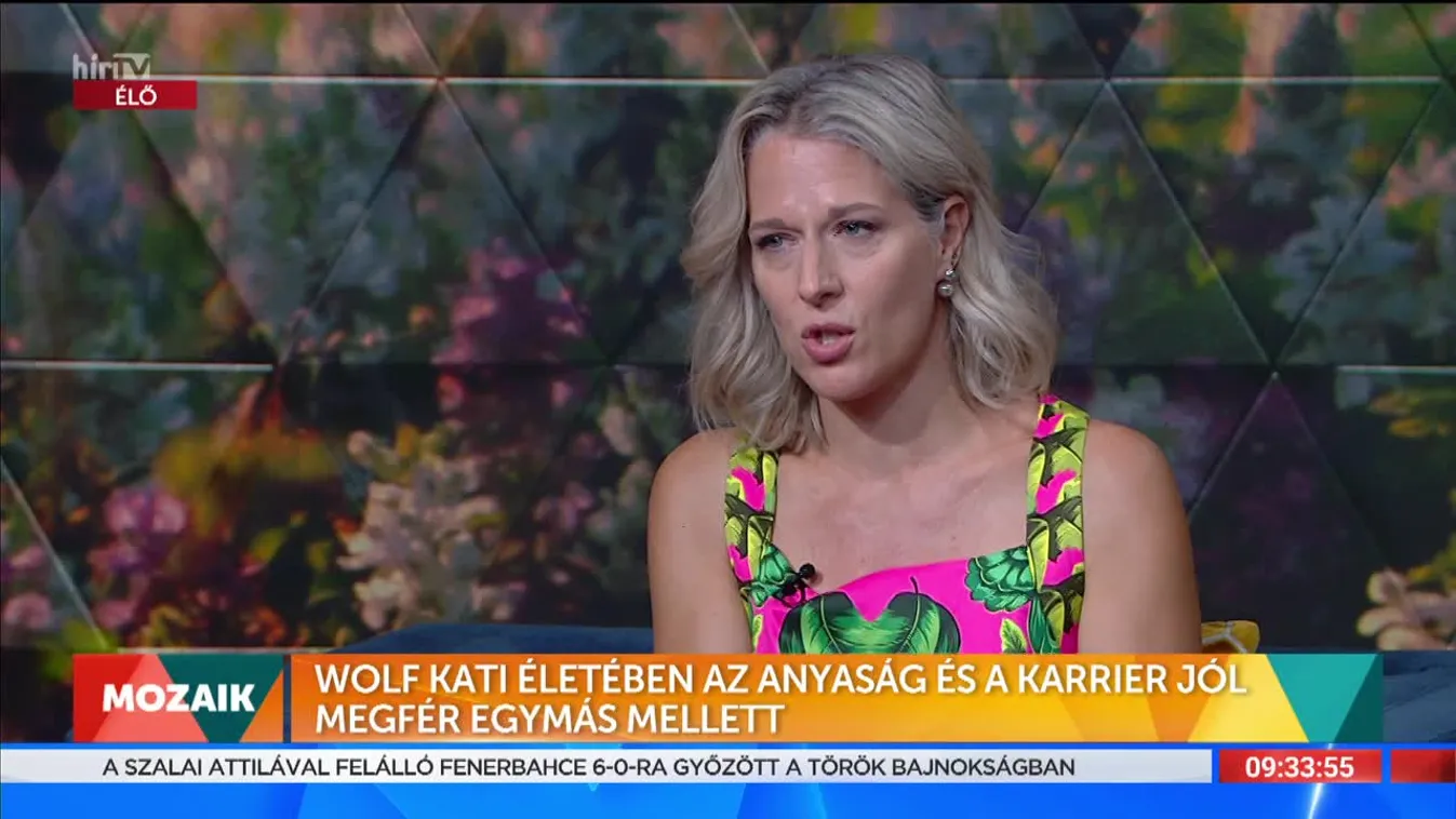Mozaik - Wolf Kati életében az anyaság és a karrier jól megfér egymás mellett (2022-08-17)