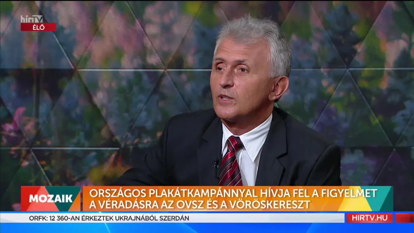 Mozaik - Országos plakátkampánnyal hívja fel a figyelmet a véradásra az OVSZ és a Vöröskereszt (2022-08-11)