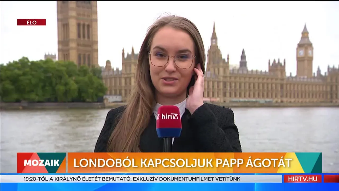 Mozaik - Londonból kapcsoljuk Papp Ágotát (2022-09-19)