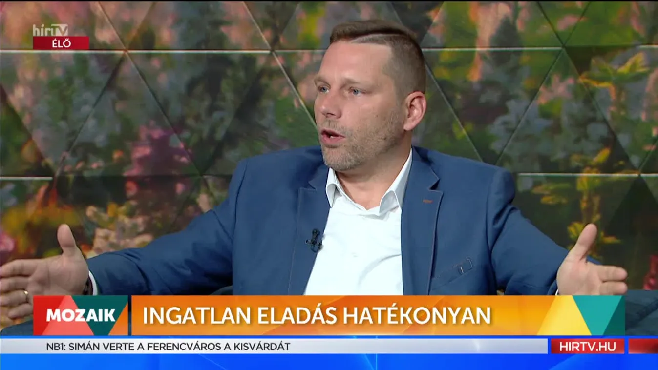 Mozaik - Ingatlan eladás hatékonyan (2022-09-12)