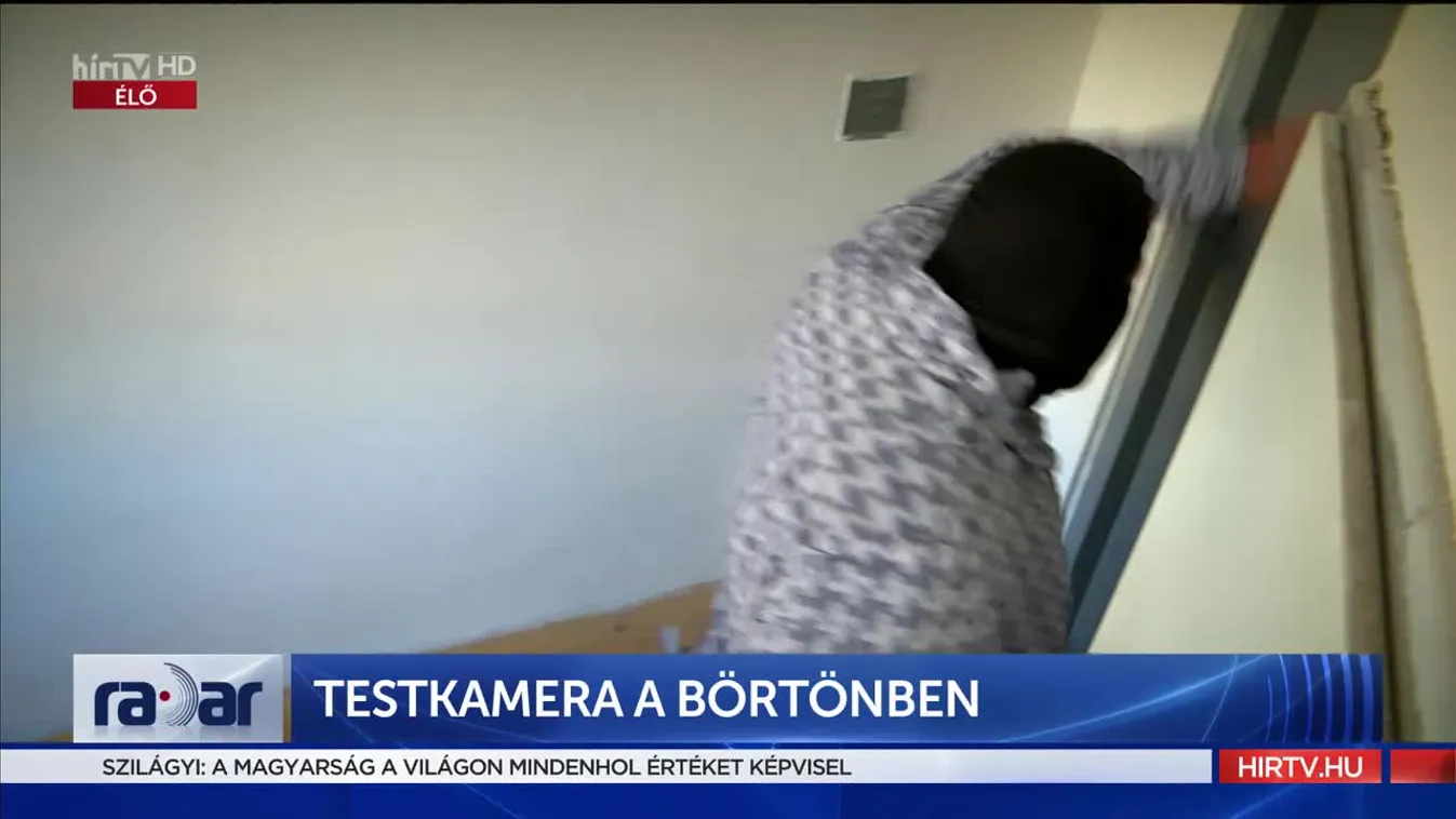 Radar - Testkamera a börtönben (2022-09-16)