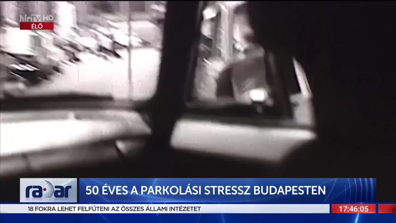 Radar - 50 éves a parkolási stressz Budapesten (2022-09-08)