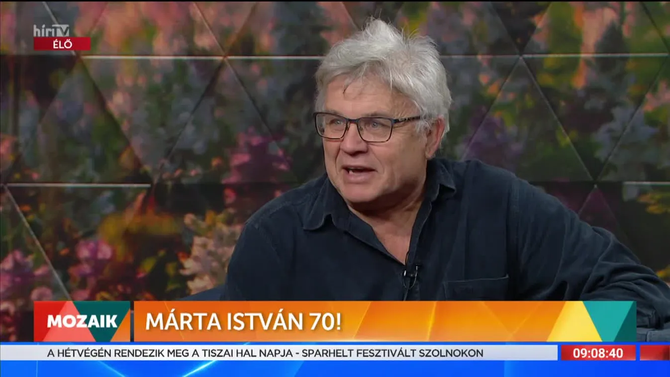 Mozaik - Márta István 70! (2022-09-22)