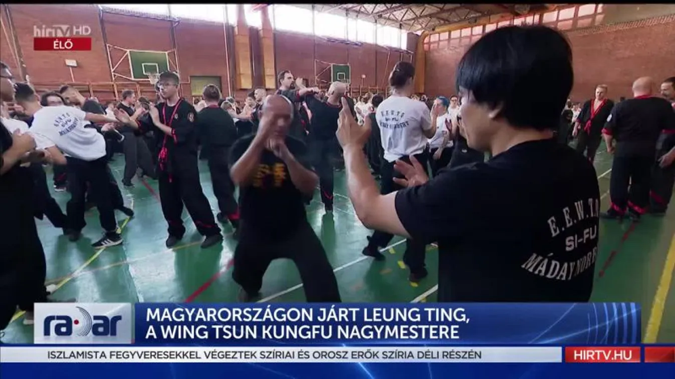 Radar - Magyarországon járt Leung Ting, a Wing Tsun kungfu nagymestere (2022-10-17)