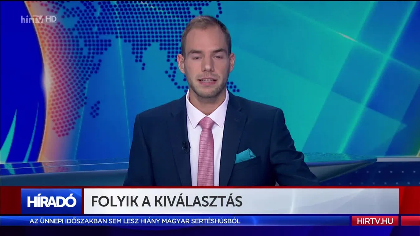 Folyik a kiválasztás