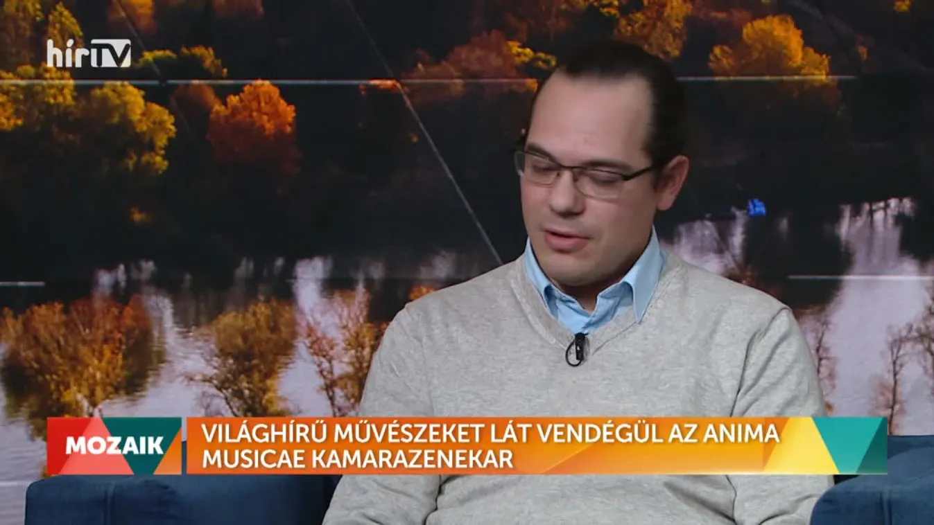 Mozaik - Világhírű művészeket lát vendégül az Anima Musicae kamarazenekar (2022-11-01)