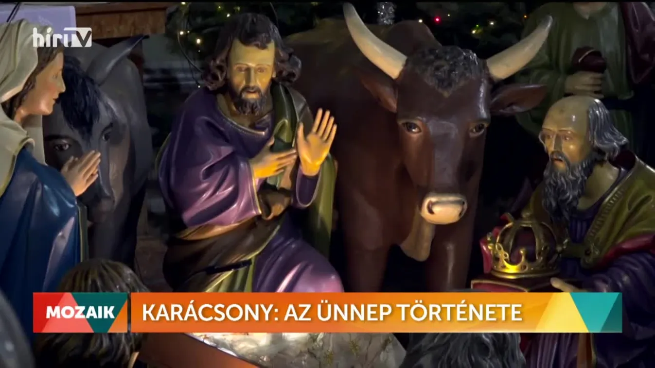 Mozaik - Karácsony: az ünnep története (2022-12-24)