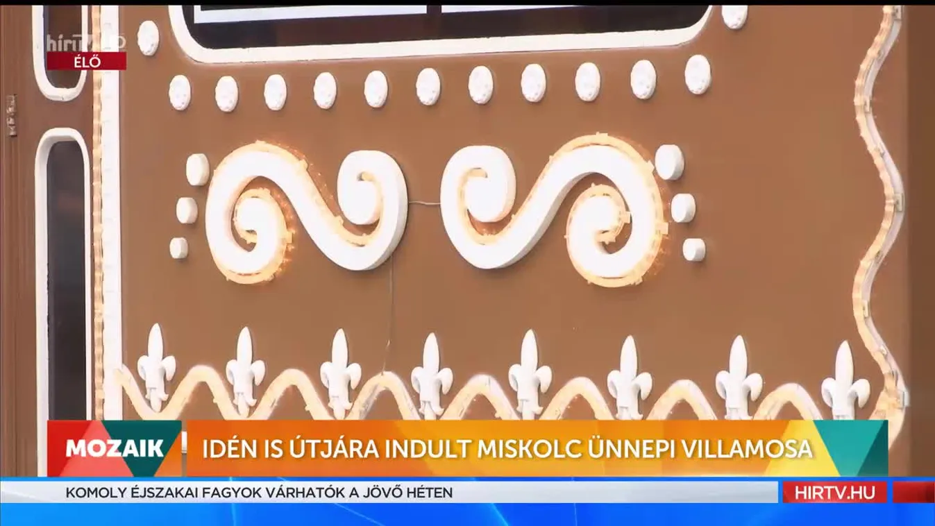 Mozaik - Idén is útjára indult Miskolc ünnepi villamosa