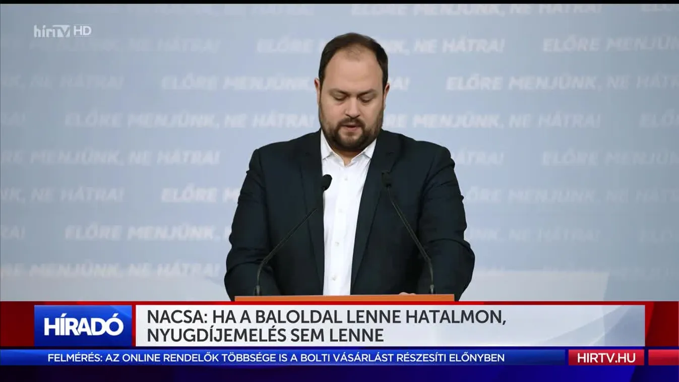 Nacsa: Ha a baloldal lenne hatalmon, nyugdíjemelés sem lenne
