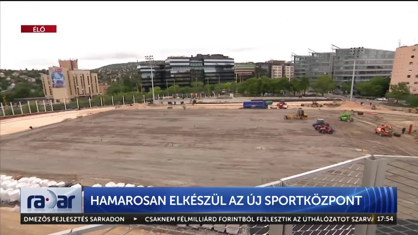 Radar - Hamarosan elkészül az új sportközpont (2023-05-19)