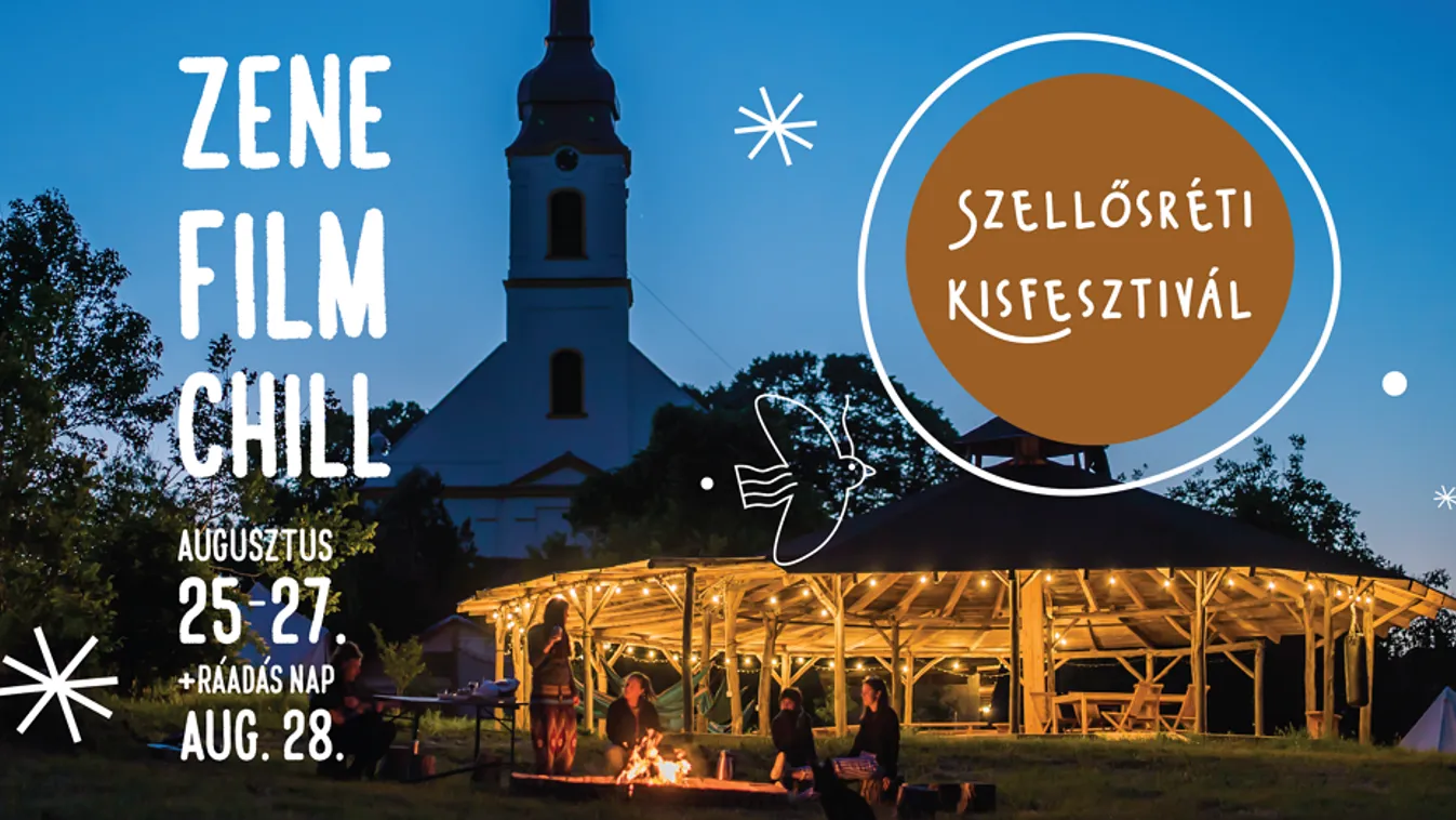 Szellősréti Kisfesztivál - amit nem kell kipihenni