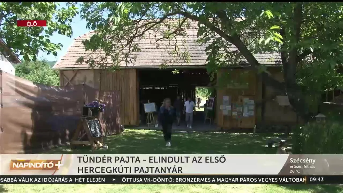 Napindító – Tündér pajta – elindult az első hercegkúti pajtanyár (2023-06-05)
