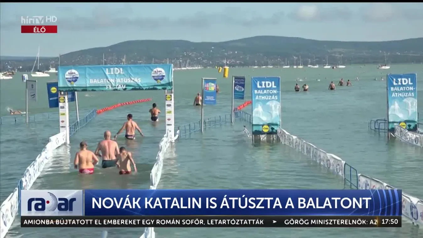 Radar - Novák Katalin is átúszta a Balatont (2023-07-24)