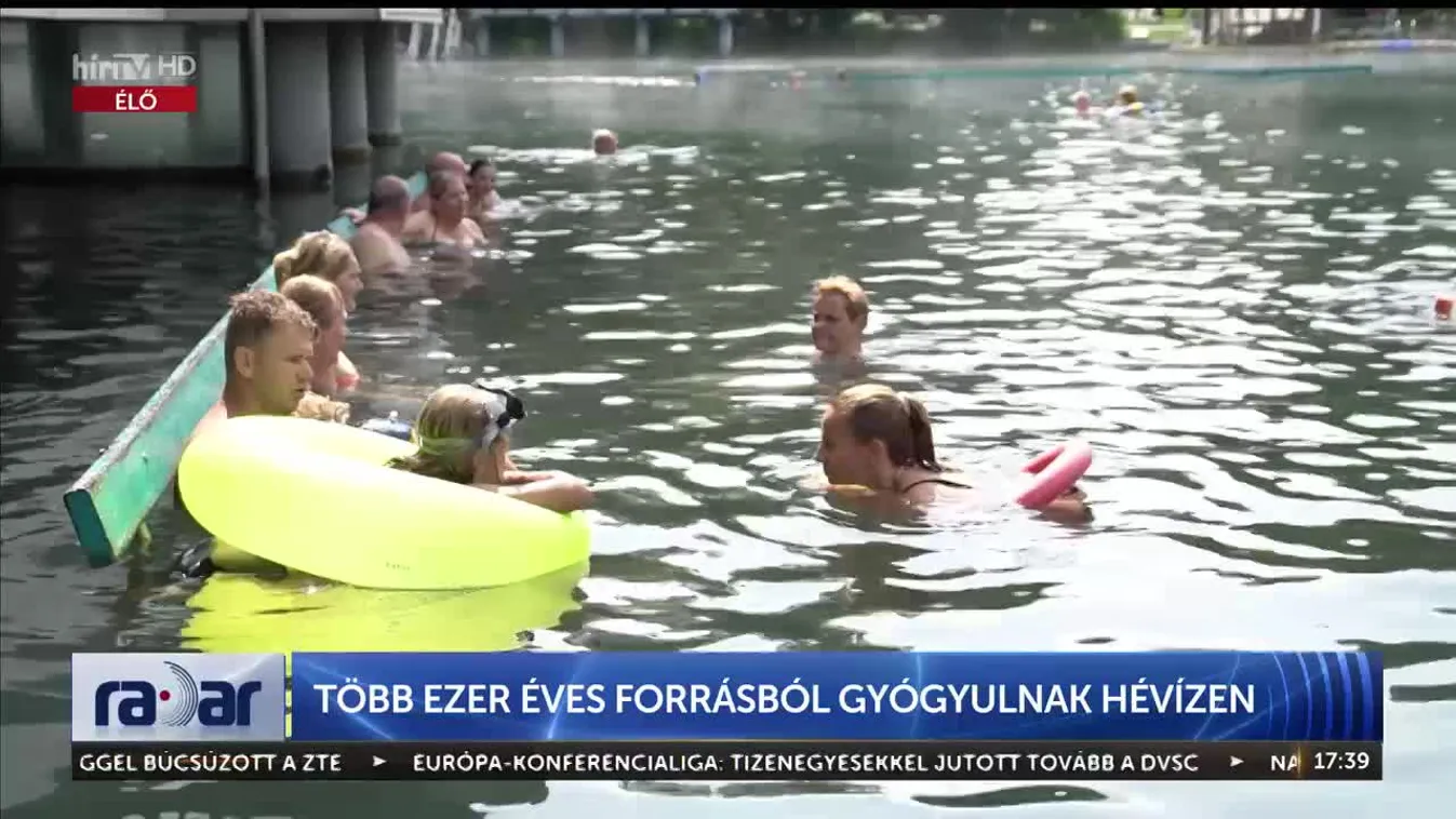 Radar – Több ezer éves forrásból gyógyulnak Hévízen