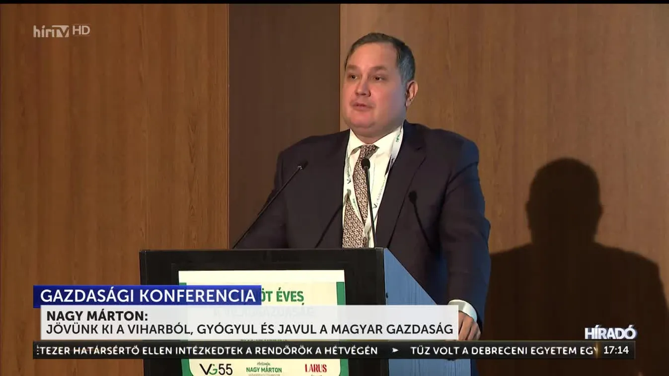 Nagy Márton: Jövünk ki a viharból, gyógyul és javul a magyar gazdaság