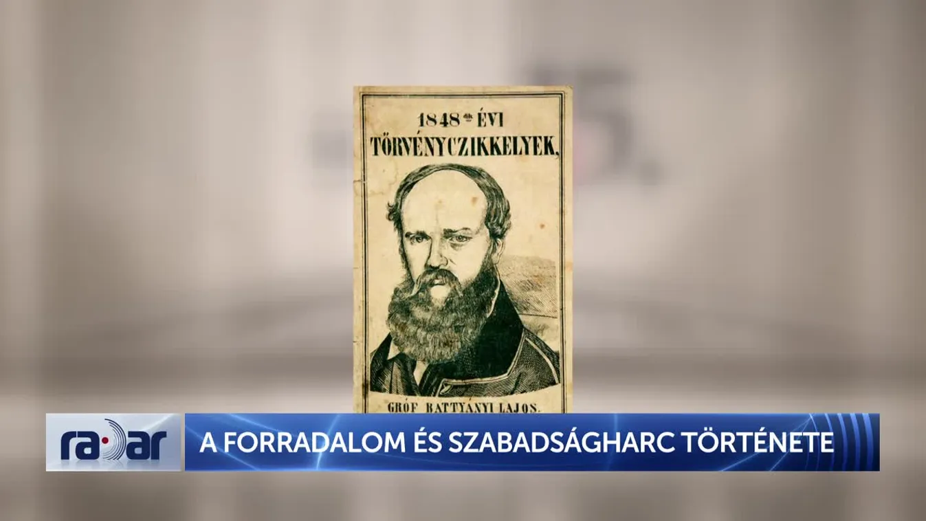 Radar – A forradalom és szabadságharc története (2024-03-15)