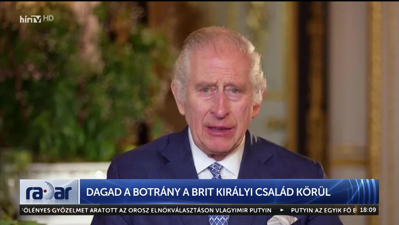 Radar - Dagad a botrány a brit királyi család körül (2024-03-18)