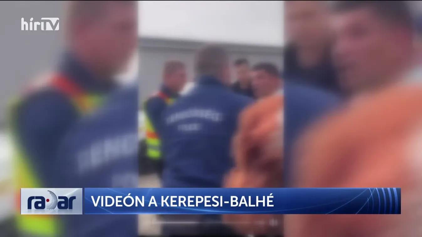 Radar - Videón a kerepesi-balhé