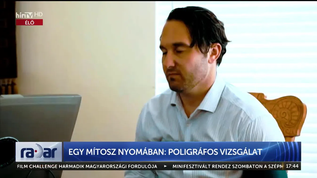 Radar - Egy mítosz nyomában: Poligráfos vizsgálat (2024-03-22)