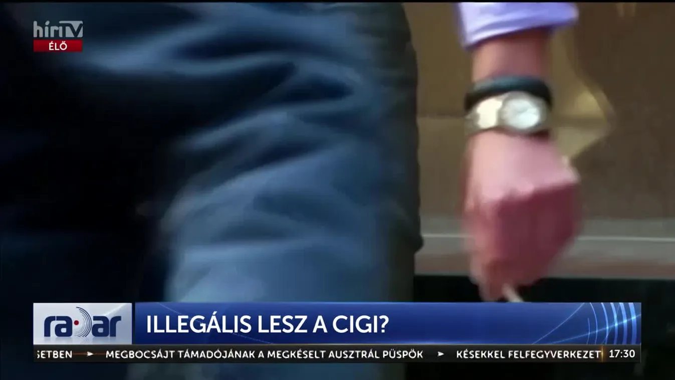 Radar - Illegális lesz a cigi? (2024-04-18)