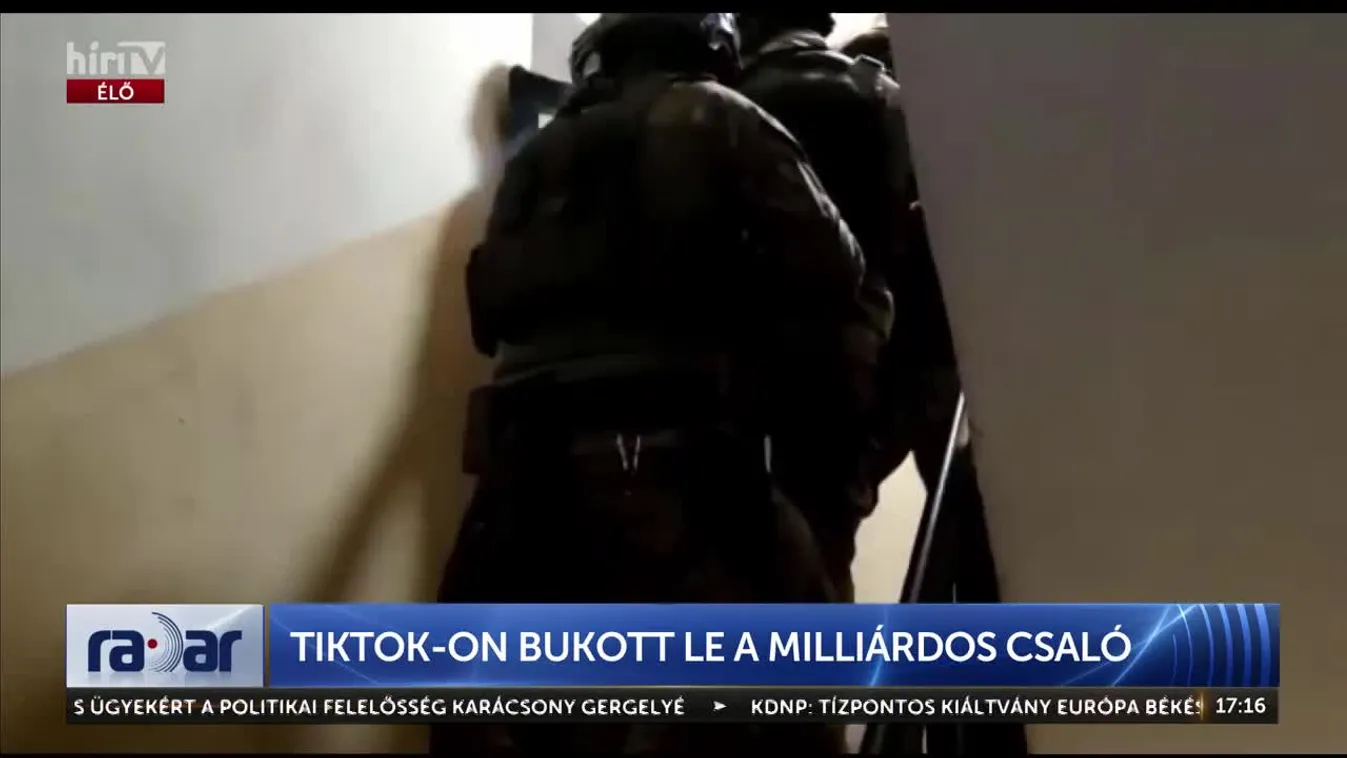 Radar - TikTok-on bukott le a milliárdos csaló (2024-05-16)