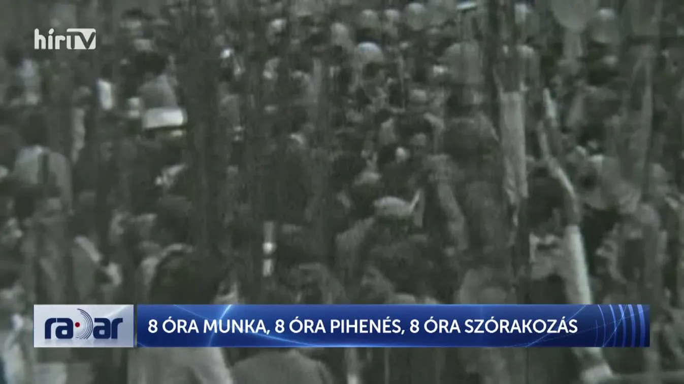 Radar – 8 óra munka, 8 óra pihenés, 8 óra szórakozás (2024-05-01)