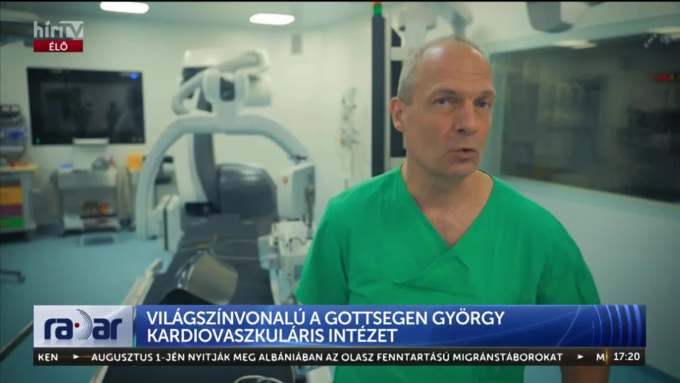 Radar - Világszínvonalú a Gottsegen György Kardiovaszkuláris Intézet