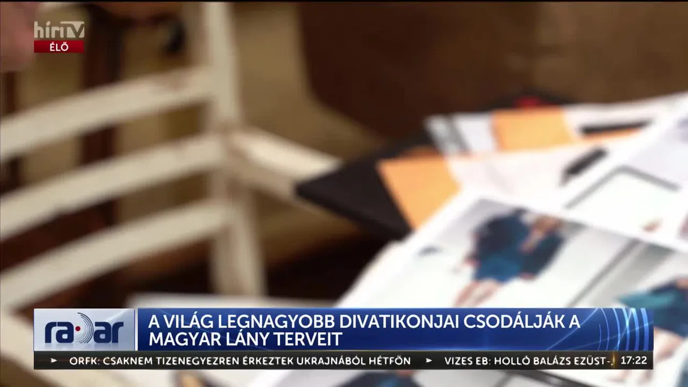 Radar - A világ legnagyobb divatikonjai csodálják a magyar lány terveit (2024-06-18)